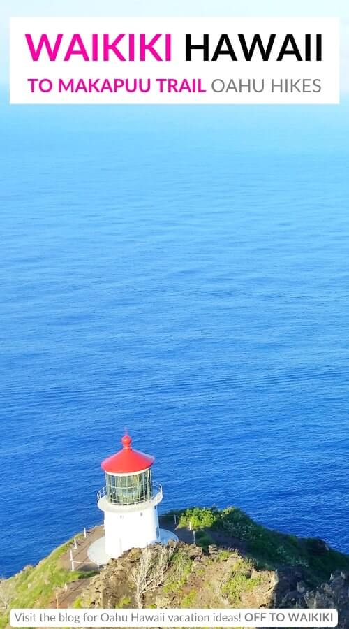 makapuu point lighthouse from waikiki