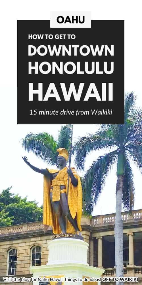 how to get to downtown honolulu from waikiki